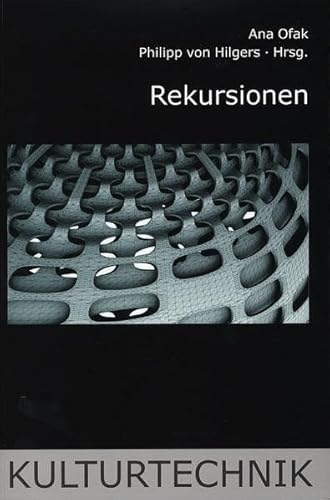 Rekursionen: Von Faltungen des Wissens von Fink (Wilhelm)